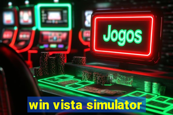 win vista simulator